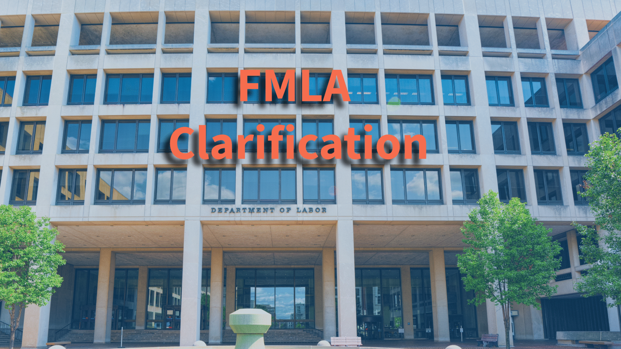 DOL Clarifies When FMLA Leave Includes Travel Time