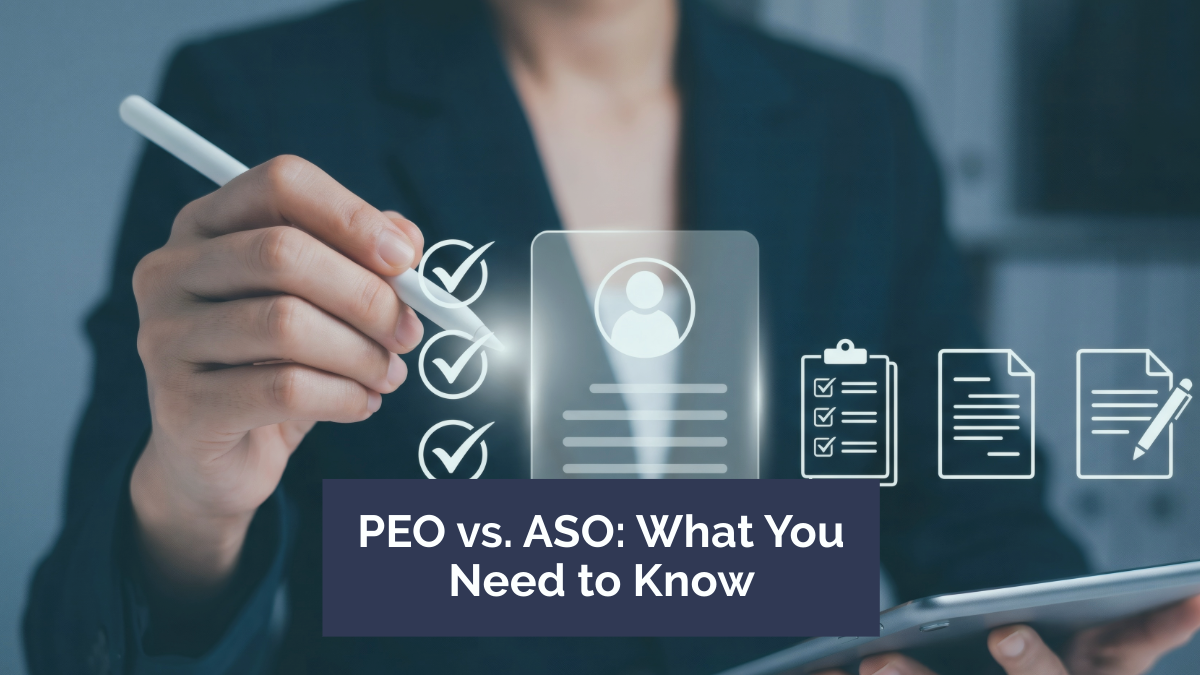 PEO vs. ASO: Update on How to Know Which Is Right for Your Small Business